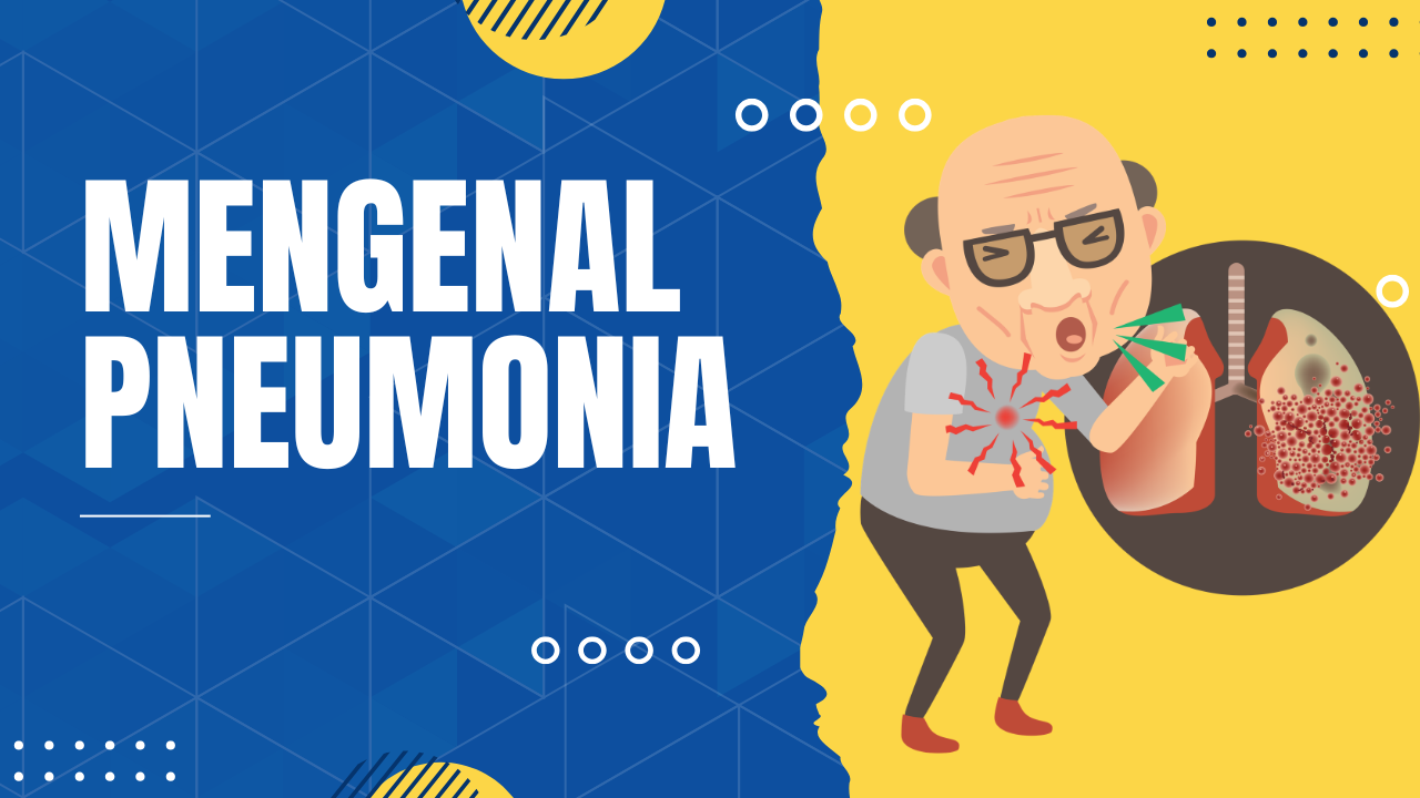 Mengenal Pneumonia