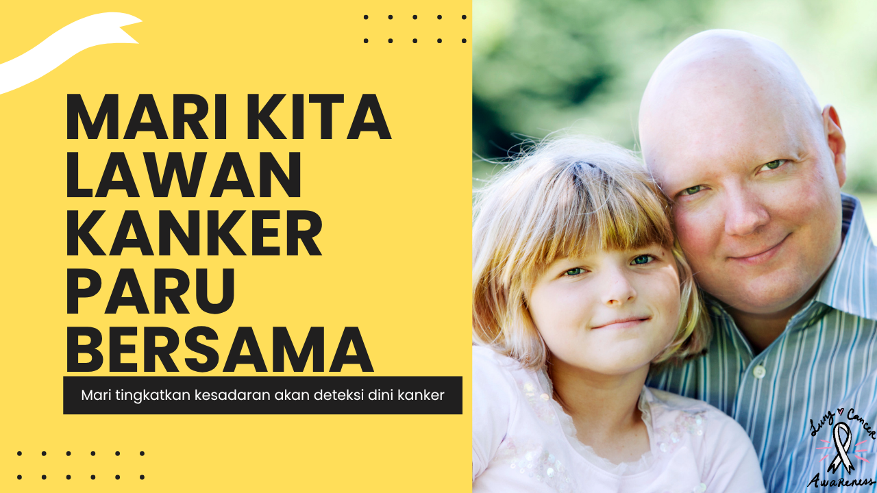 Mari Kita Lawan Kanker Paru
